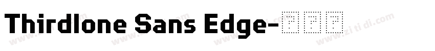 Thirdlone Sans Edge字体转换